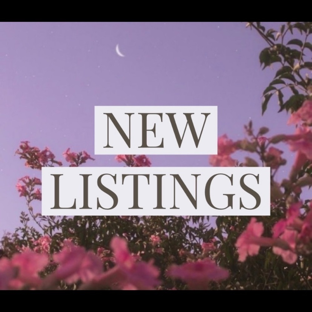New listings!!